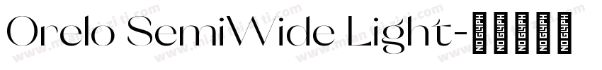 Orelo SemiWide Light字体转换